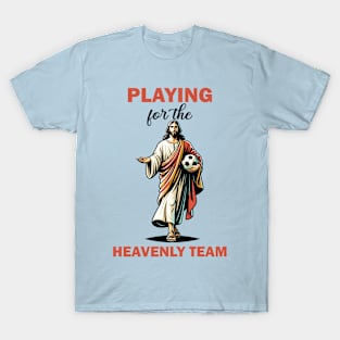 Jesus playing soccer T-Shirt